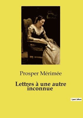 Lettres à une autre inconnue