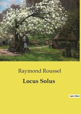 Raymond Roussel - Locus Solus, Häftad