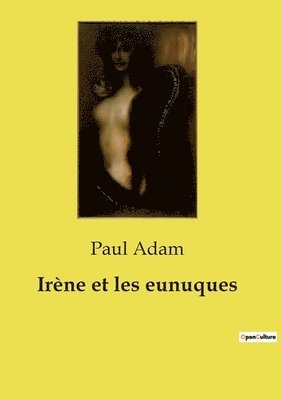 Irne et les eunuques 1