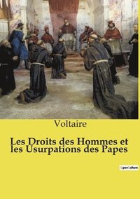 bokomslag Les Droits des Hommes et les Usurpations des Papes