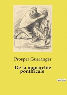 De la monarchie pontificale 1