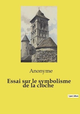Anonyme - Essai sur le symbolisme de la cloche, Häftad