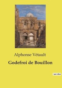 bokomslag Godefroi de Bouillon