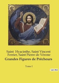 bokomslag Grandes Figures de Prêcheurs