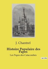 bokomslag Histoire Populaire des Papes