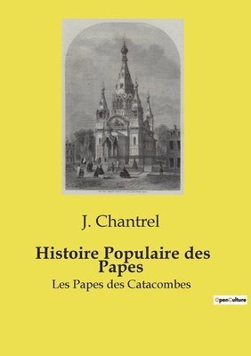 bokomslag Histoire Populaire des Papes