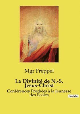 La Divinit de N.-S. Jsus-Christ 1