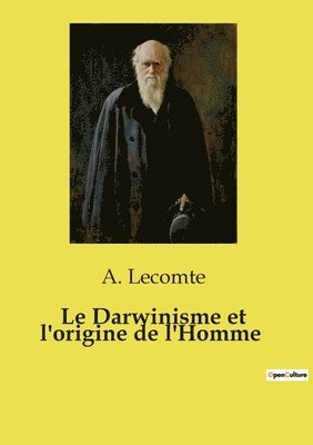 bokomslag Le Darwinisme et l'origine de l'Homme