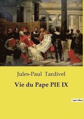 bokomslag Vie du Pape PIE IX