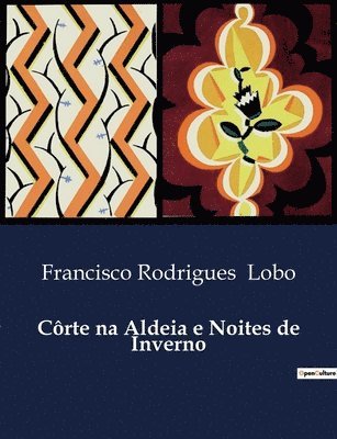 Francisco Rodrigues Lobo - Côrte na Aldeia e Noites de Inverno, Häftad