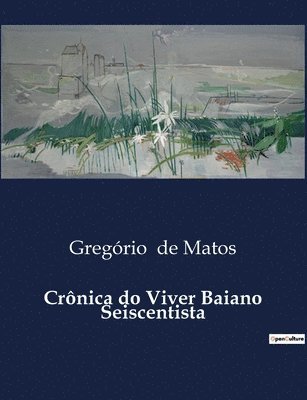 Crnica do Viver Baiano Seiscentista 1