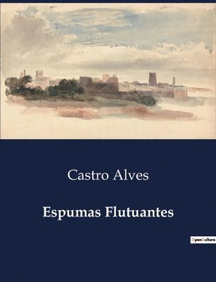 Castro Alves - Espumas Flutuantes, Häftad