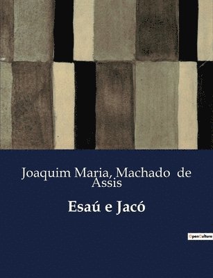 Machado de Assis, Joaquim Maria - Esaú e Jacó, Häftad