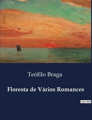 Teófilo Braga - Floresta de Vários Romances, Häftad