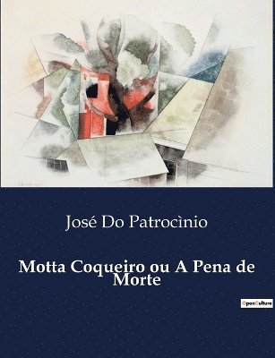 bokomslag Motta Coqueiro ou A Pena de Morte