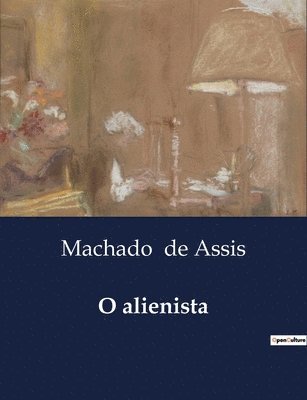 O alienista 1