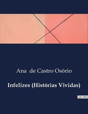 Infelizes (Histrias Vividas) 1