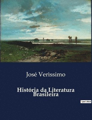 História da Literatura Brasileira 1