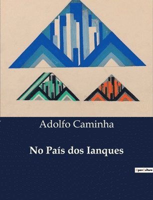 Adolfo Caminha - No País dos Ianques, Häftad. Tillgänglighet: Lägg i varukorg