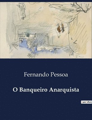 O Banqueiro Anarquista 1