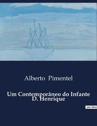 bokomslag Um Contemporneo do Infante D. Henrique