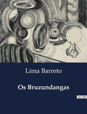 Lima Barreto - Os Bruzundangas, Häftad