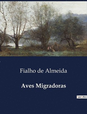 Fialho de Almeida - Aves Migradoras, Häftad