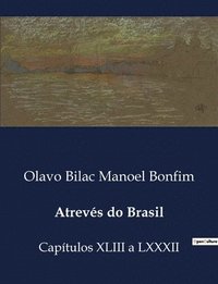 bokomslag Atrevés do Brasil: Capítulos XLIII a LXXXII