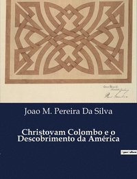 bokomslag Christovam Colombo e o Descobrimento da Amrica