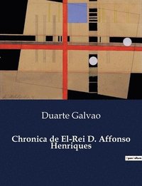 bokomslag Chronica de El-Rei D. Affonso Henriques