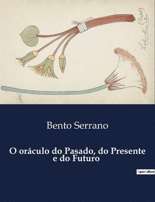 O orculo do Pasado, do Presente e do Futuro 1