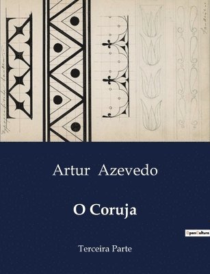 Artur Azevedo - O Coruja, Häftad