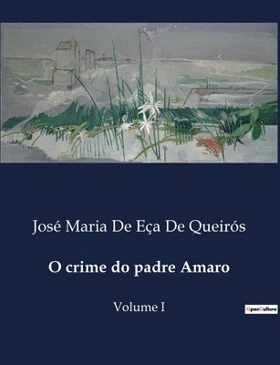 José Maria de Eça de Queirós - O crime do padre Amaro, Häftad
