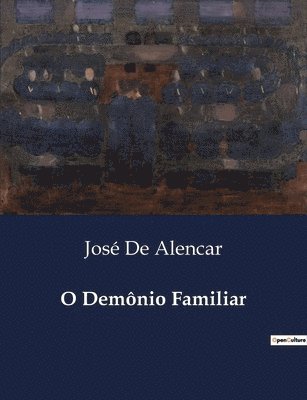 José de Alencar, José - O Demônio Familiar, Häftad