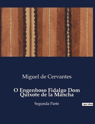 bokomslag O Engenhoso Fidalgo Dom Quixote de la Mancha