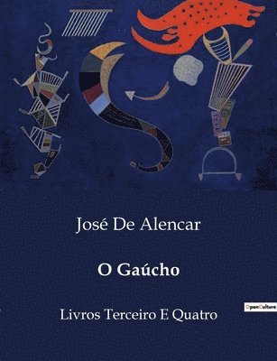 José de Alencar, José - O Gaúcho, Häftad