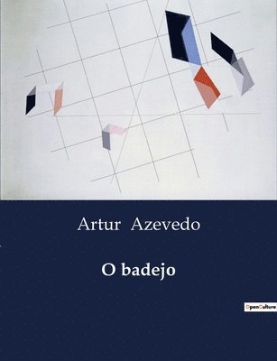 Artur Azevedo - O badejo, Häftad