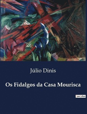 Júlio Dinis - Os Fidalgos da Casa Mourisca, Häftad
