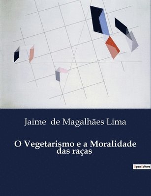 bokomslag O Vegetarismo e a Moralidade das raas