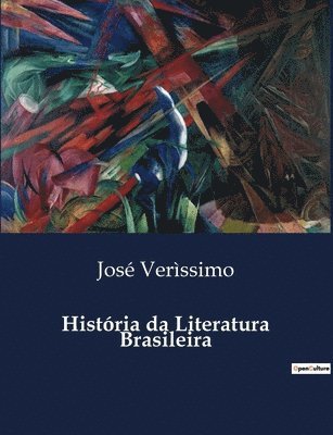 José Verìssimo, José - História da Literatura Brasileira, Häftad