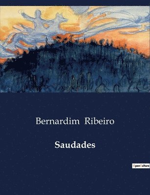 Bernardim Ribeiro - Saudades, Häftad