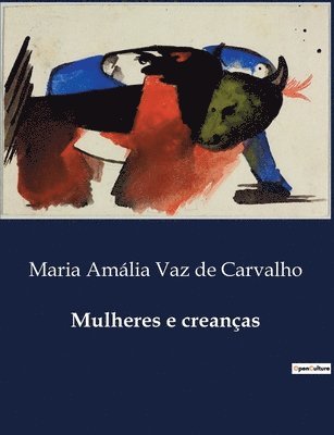 Maria Amália Vaz de Carvalho - Mulheres e creanças, Häftad