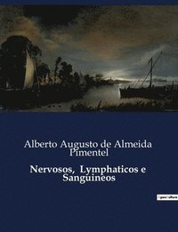 bokomslag Nervosos, Lymphaticos e Sanguineos