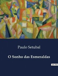 bokomslag O Sonho das Esmeraldas