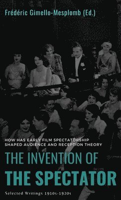 The Invention of the Spectator 1