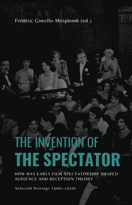 The Invention of the Spectator 1