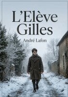 André Lafon - L'Eléve Gilles, Häftad