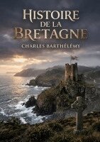 Charles Barthélémy - Histoire de la Bretagne, Häftad