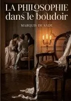 Marquis de Sade - Philosophie dans le boudoir, Häftad. Tillgänglighet: Lägg i varukorg
