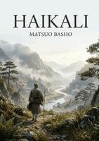 Matsuo (Et Ses Disciples) Bashô, Matsuo Basho - Haikali, Häftad
